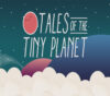 Tales of the Tiny Planet EU Nintendo CD Key