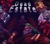 Dead Estate  EU Steam CD Key