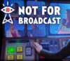 Not For Broadcast EU Steam CD Key