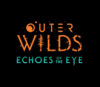 Outer Wilds - Echoes of the Eye DLC EU Steam CD Key